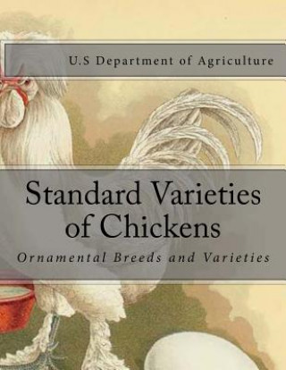 Book Standard Varieties of Chickens: Ornamental Breeds and Varieties U S Department Of Agriculture