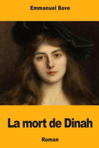 Buch La mort de Dinah Emmanuel Bove