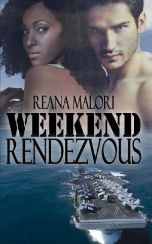 Kniha Weekend Rendezvous Reana Malori