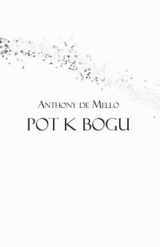 Könyv Pot K Bogu Anthony De Mello