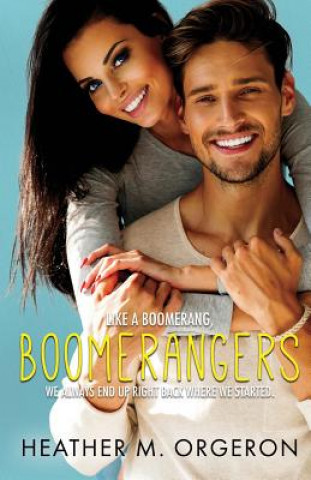 Buch Boomerangers Heather M Orgeron