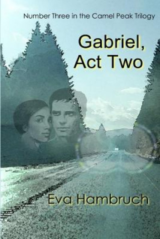 Book Gabriel, Act Two Eva Hambruch