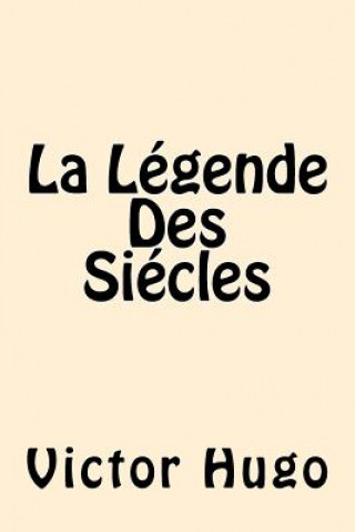 Kniha La Legende Des Siecles Victor Hugo