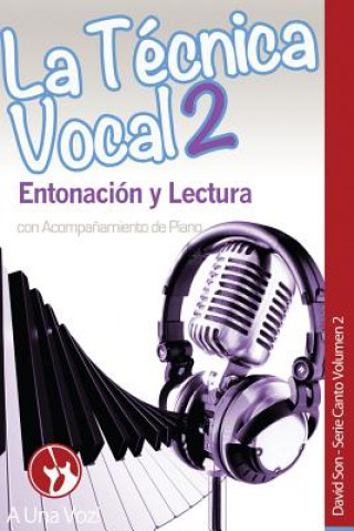 Carte La Técnica Vocal 2: Entonación y Lectura David Son