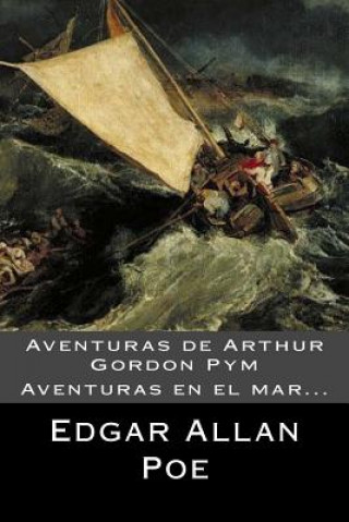 Книга Aventuras de Arthur Gordon Pym (Spanish) Edition Edgar Allan Poe