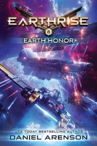 Kniha Earth Honor: Earthrise Book 8 Daniel Arenson