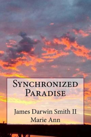 Könyv Synchronized Paradise James Darwin Smith II