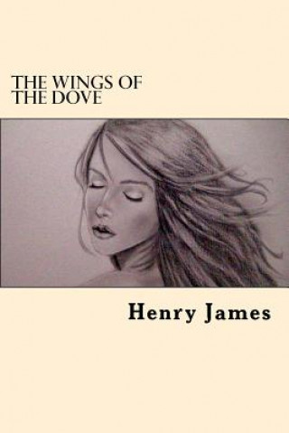 Könyv The Wings of the Dove Henry James