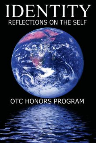 Knjiga Identity: Reflections on the Self Otc Honors Program