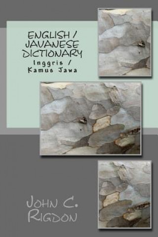 Kniha English / Javanese Dictionary: Inggris / Kamus Jawa John C Rigdon