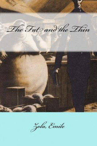 Knjiga The Fat and the Thin Emile Zola