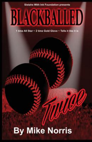 Книга Blackballed Twice Mike Norris