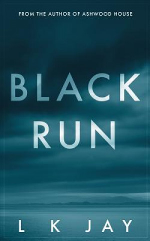 Knjiga Black Run L K Jay