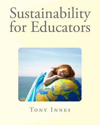 Boek Sustainability for Educators Mr Tony Innes