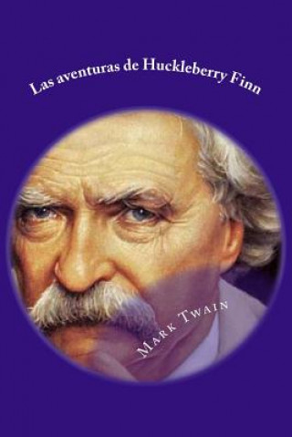 Knjiga Las aventuras de Huckleberry Finn Mark Twain