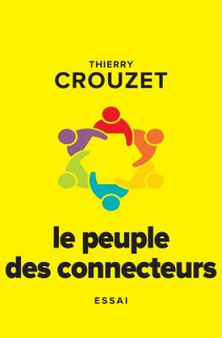 Book Le peuple des connecteurs Thierry Crouzet