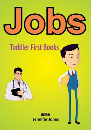 Книга Toddler First Books: Jobs Jennifer Jones