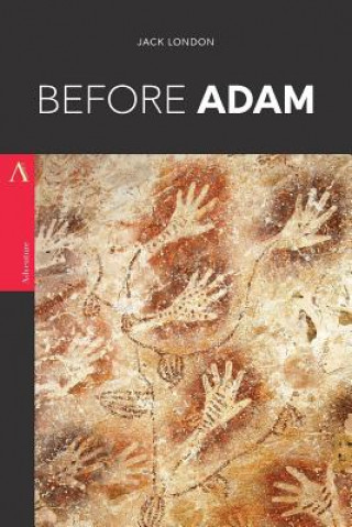 Knjiga Before Adam Jack London