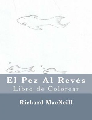 Książka El Pez Al Reves Richard MacNeill