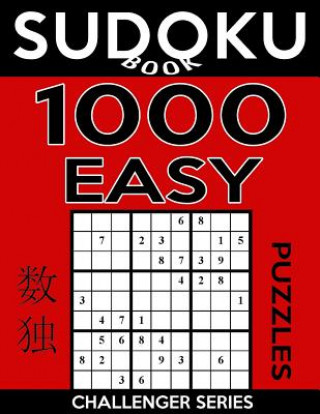 Carte Sudoku Book 1,000 Easy Puzzles: Sudoku Puzzle Book With Only One Level of Difficulty Sudoku Book