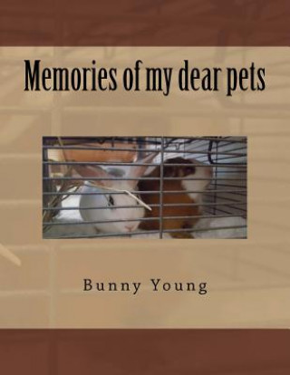 Kniha Memories of my dear pets Bunny Young