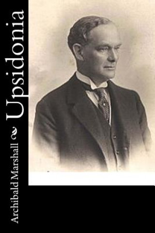 Libro Upsidonia Archibald Marshall