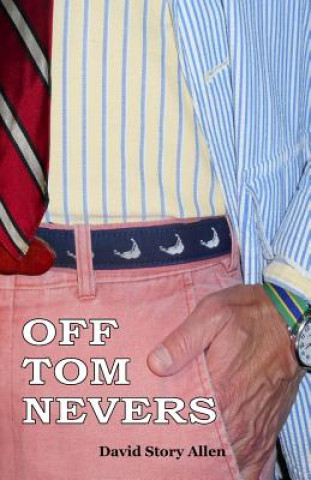 Knjiga Off Tom Nevers David Story Allen