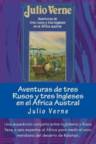 Carte Aventuras de tres Rusos y tres Ingleses en el Africa Austral (Spanish) Edition Julio Verne