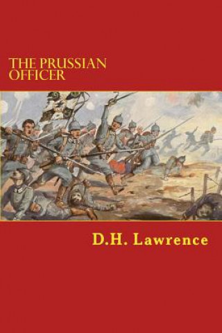 Kniha The Prussian Officer D H Lawrence