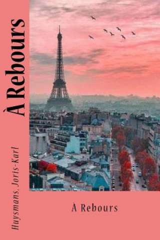 Buch ? Rebours Huysmans Joris-Karl