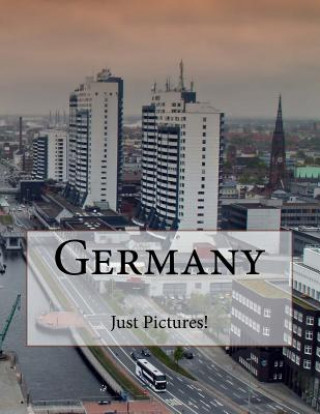Knjiga Germany Just Pictures!