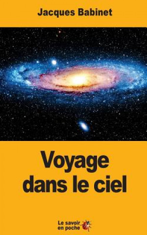 Könyv Voyage dans le ciel Jacques Babinet