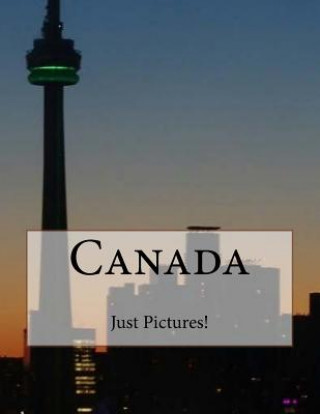 Knjiga Canada Just Pictures!