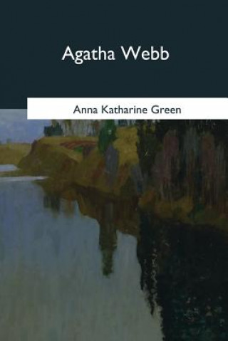 Knjiga Agatha Webb Anna Katharine Green