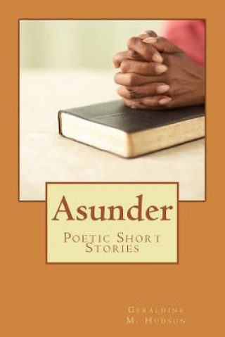 Kniha Asunder Geraldine M Hudson