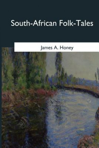 Carte South-African Folk-Tales James A Honey