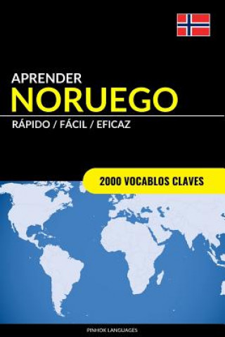 Kniha Aprender Noruego - Rapido / Facil / Eficaz Pinhok Languages