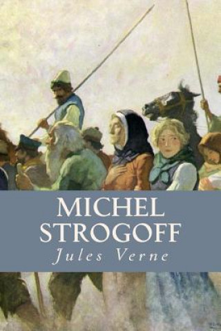 Książka Michel Strogoff Jules Verne