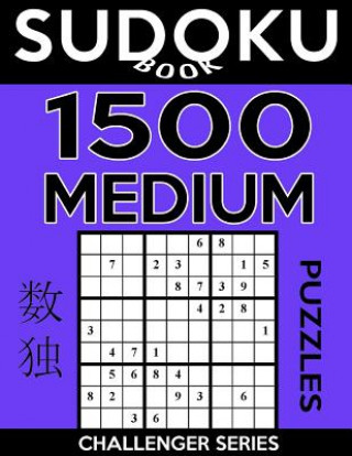 Könyv Sudoku Book 1,500 Medium Puzzles: Sudoku Puzzle Book With Only One Level of Difficulty Sudoku Book