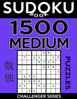 Carte Sudoku Book 1,500 Medium Puzzles: Sudoku Puzzle Book With Only One Level of Difficulty Sudoku Book