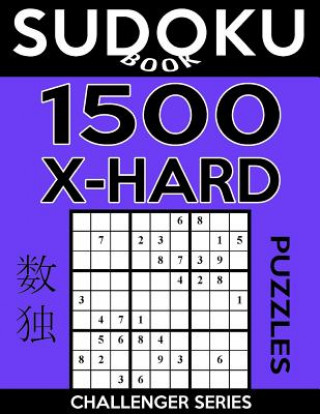 Könyv Sudoku Book 1,500 Extra Hard Puzzles: Sudoku Puzzle Book With Only One Level of Difficulty Sudoku Book