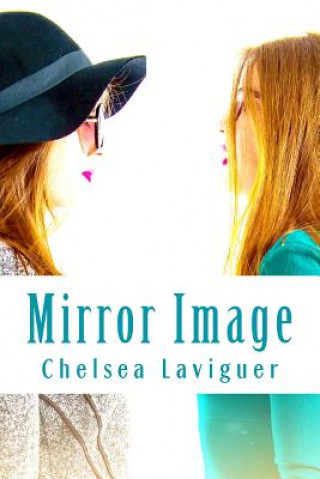 Kniha Mirror Image Chelsea Laviguer