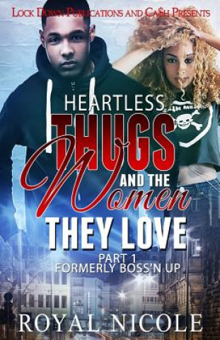 Libro Heartless Thugs and the Women They Love Royal Nicole