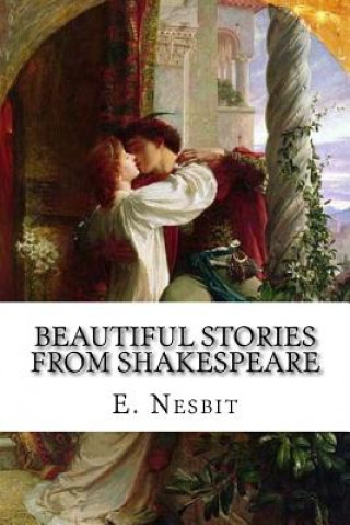 Kniha Beautiful Stories from Shakespeare Edit Nesbit