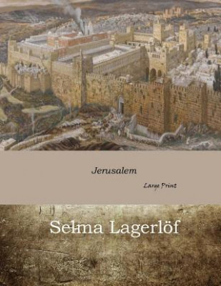 Książka Jerusalem: Large Print Selma Lagerlof