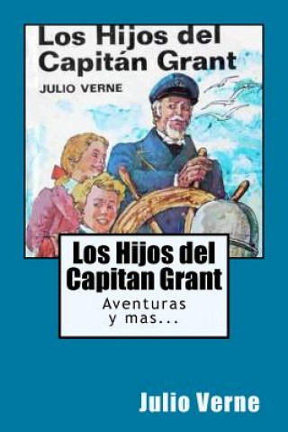 Könyv Los Hijos del Capitan Grant (Spanish) Edition Ilustrada Julio Verne