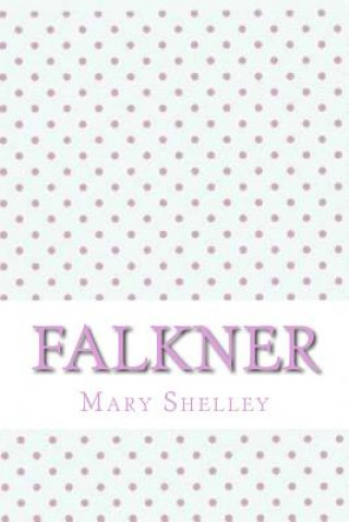 Knjiga Falkner Mary Shelley