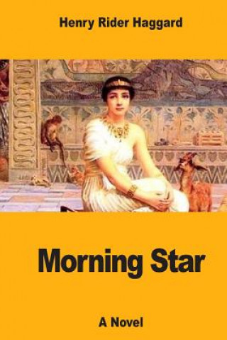 Kniha Morning Star Henry Rider Haggard