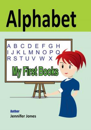 Książka My First Books: Alphabet Jennifer Jones