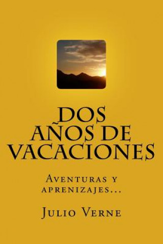 Carte Dos A?os de Vacaciones (Spanish) Edition Julio Verne